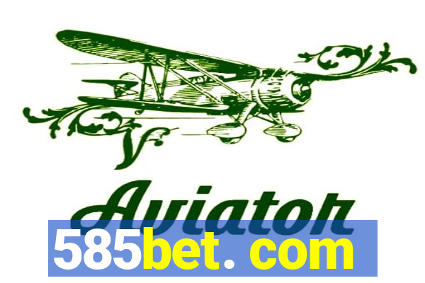 585bet. com